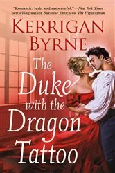 Book cover of The Duke With the Dragon Tattoo by Kerrigan Byrne