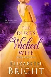 Book cover of The Duke's Wicked Wife by Elizabeth Bright