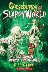 Book cover of The Dummy Meets the Mummy! (Goosebumps SlappyWorld #8) by R. L. Stine