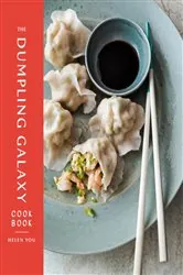 Book cover of The Dumpling Galaxy Cookbook by Helen You
