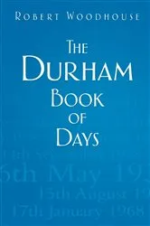 Book cover of The Durham Book of Days by Robert Woodhouse