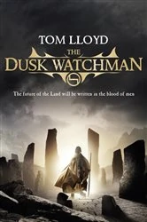 Book cover of The Dusk Watchman by Tom Lloyd