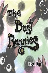 Book cover of The Dust Bunnies by Nicki Rae