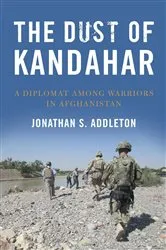 Book cover of The Dust of Kandahar by Jonathan Addleton