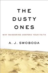 Book cover of The Dusty Ones by A. J. Swoboda