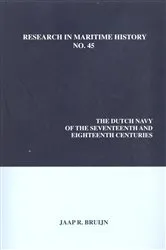 Book cover of The Dutch Navy of the Seventeenth and Eighteenth Centuries by Jaap R. Bruijn