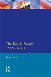 Book cover of The Dutch Revolt 1559 - 1648 by P. Limm