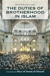 Book cover of The Duties of Brotherhood in Islam by Imam al-Ghazali