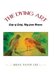 Book cover of The Dying Art by Brya Faith Lee