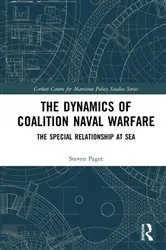 Book cover of The Dynamics of Coalition Naval Warfare by Steven Paget