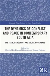 Book cover of The Dynamics of Conflict and Peace in Contemporary South Asia by Minoru Mio