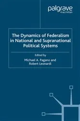 Book cover of The Dynamics of Federalism in National and Supranational Political Systems by Unknown