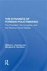 Book cover of The Dynamics Of Foreign Policymaking by William L Furlong