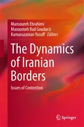 Book cover of The Dynamics of Iranian Borders by Mansoureh Ebrahimi