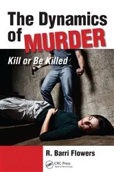 Book cover of The Dynamics of Murder by R. Barri Flowers