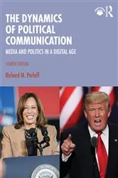 Book cover of The Dynamics of Political Communication (4th ed.) by Richard M. Perloff