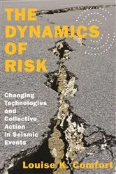 Book cover of The Dynamics of Risk by Louise K. Comfort