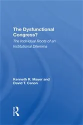 Book cover of The Dysfunctional Congress? by Kenneth R Mayer