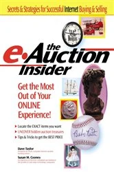 Book cover of The e-Auction Insider: How to Get the Most Out of Your Online Experience by Dave Taylor