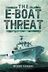 Book cover of The E-Boat Threat by Bryan Cooper