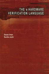 Book cover of The e Hardware Verification Language by Sasan Iman