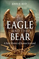 Book cover of The Eagle and the Bear by John H. Reid