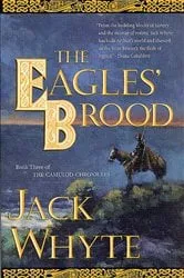 Book cover of The Eagles' Brood by Jack Whyte