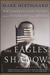 Book cover of The Eagle's Shadow by Mark Hertsgaard