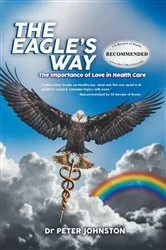 Book cover of The Eagle's Way by Dr. Peter L Johnston