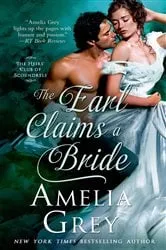 Book cover of The Earl Claims a Bride by Amelia Grey