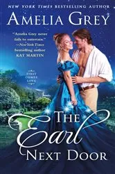 Book cover of The Earl Next Door by Amelia Grey