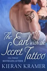 Book cover of The Earl with the Secret Tattoo by Kieran Kramer