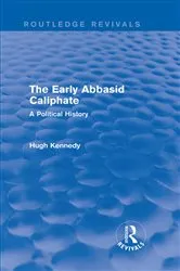 Book cover of The Early Abbasid Caliphate by Hugh Kennedy