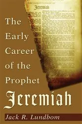 Book cover of The Early Career of the Prophet Jeremiah by Jack R. Lundbom