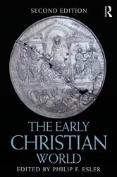 Book cover of The Early Christian World (2nd ed.) by Philip Esler