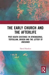 Book cover of The Early Church and the Afterlife by David Rankin