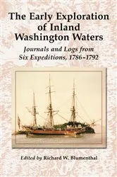 Book cover of The Early Exploration of Inland Washington Waters by Richard W. Blumenthal