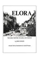 Book cover of The Early History of Elora and Vicinity by John Connon