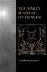 Book cover of The Early History of Heaven by J. Edward