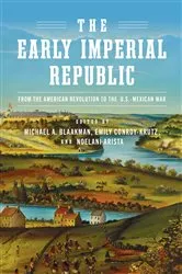 Book cover of The Early Imperial Republic by Michael A. Blaakman