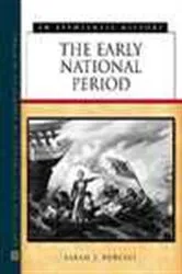 Book cover of The Early National Period by Sarah J. Purcell