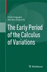 Book cover of The Early Period of the Calculus of Variations by Paolo Freguglia