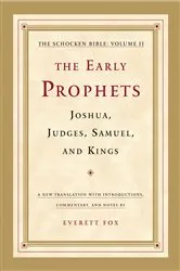 Book cover of The Early Prophets: Joshua, Judges, Samuel, and Kings by Everett Fox