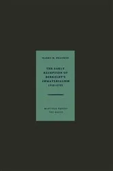 Book cover of The Early Reception of Berkeley’s Immaterialism 1710–1733 by Harry M. Bracken