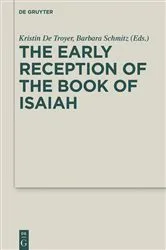 Book cover of The Early Reception of the Book of Isaiah by Kristin De Troyer