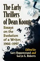 Book cover of The Early Thrillers of Dean Koontz by Gary Hoppenstand