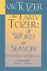 Book cover of The Early Tozer: A Word in Season by Unknown