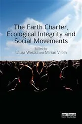 Book cover of The Earth Charter, Ecological Integrity and Social Movements by Unknown