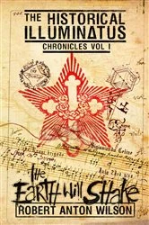 Book cover of The Earth Will Shake by Robert Anton Wilson