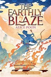 Book cover of The Earthly Blaze by Alice Poon